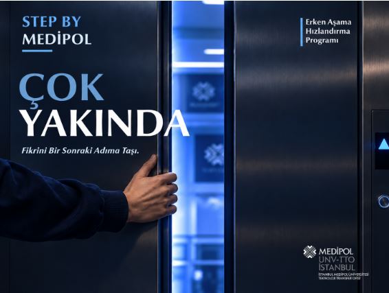 STEP BY Medipol ile fikirden girişime adım adım